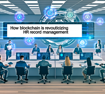 How Blockchain is Revolutionizing HR Record Management