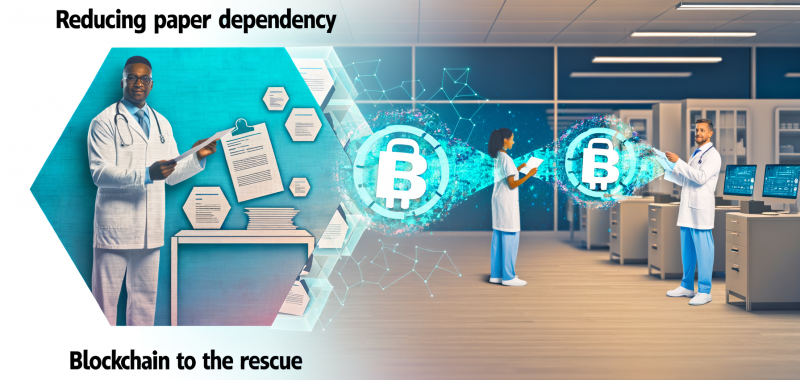 Reducing Paper Dependency in Healthcare: Blockchain to the Rescue